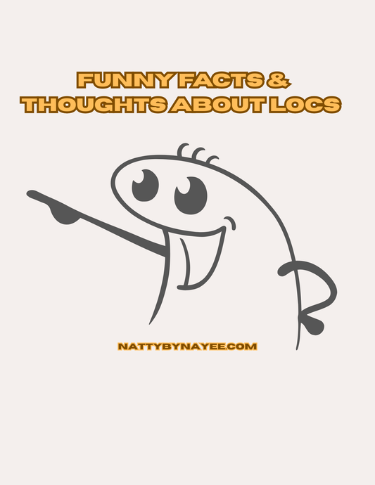 Funny Facts & Thoughts About Locs